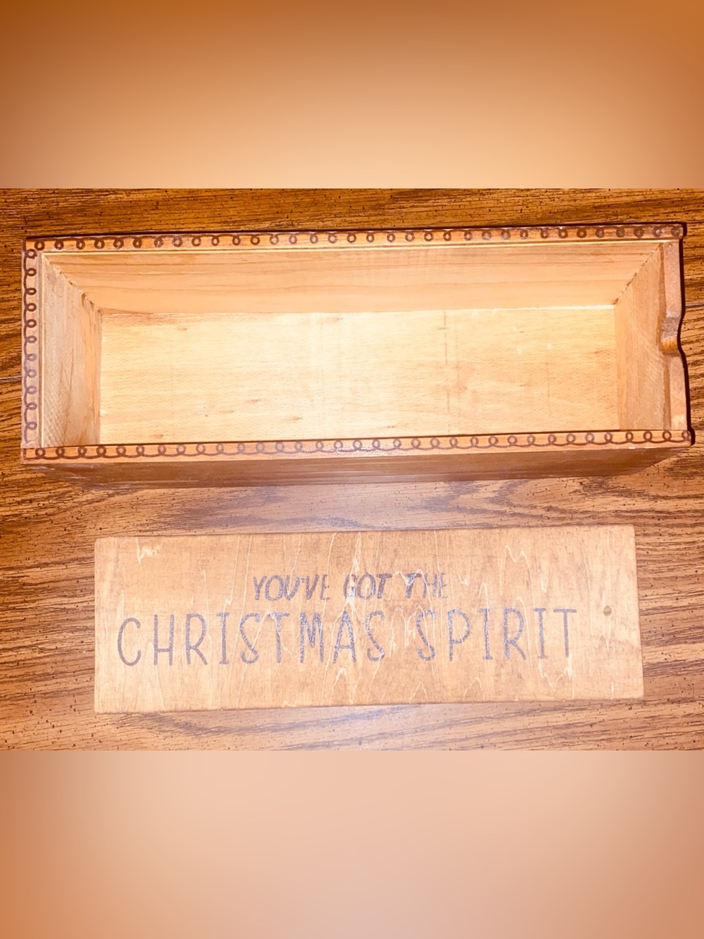 VTG Wood Christmas Box with Sliding Lid You've Got The Christmas Spirit Holiday